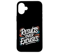 Results Over Excuses - Citation inspirante de Motivation Coque pour iPhone 16 Plus