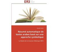 Résumé Automatique De Textes Arabes Basé Sur Une Approche Symbolique