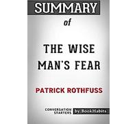 Résumé de La peur du sage par Patrick Rothfuss