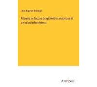 Résumé De Leçons De Géométrie Analytique Et De Calcul Infinitésimal