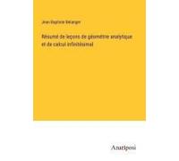 Résumé De Leçons De Géométrie Analytique Et De Calcul Infinitésimal