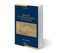 Résumé De Métaphysique Intégrale