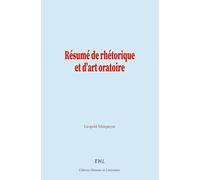 Résumé de rhétorique et d’art oratoire
