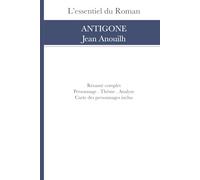 Résumé et Analyse: Antigone de Jean Anouilh