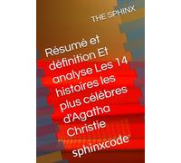 Résumé et définition Et analyse Les 14 histoires les plus célèbres d'Agatha Christie: sphinxcode