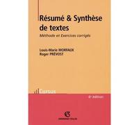 Résumé et Synthèse de textes - 6ed. - Méthode et Exercices corrigés - Louis-Marie Morfaux - Armand Colin - broché - Scolaire / Universitaire