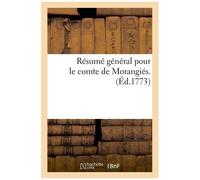 Résumé Général Pour Le Comte De Morangiés.