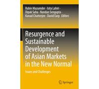 Resurgence and Sustainable Development of Asian Markets in the New Normal: Issues and Challenges