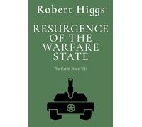 Resurgence of the Warfare State: The Crisis Since 9/11