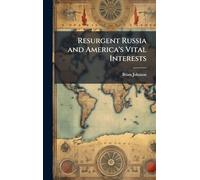 Resurgent Russia and America's Vital Interests