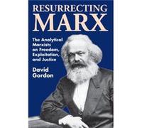 Resurrecting Marx by David Gordon David Gordon (Auteur)