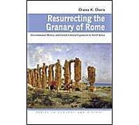 Resurrecting The Granary Of Rome: Environmental History And French Colonial Expansion In North Africa