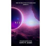 Resurrection: A Dark Sci-Fi Novel