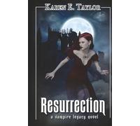 Resurrection: A Vampire Legacy Novel