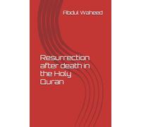 Resurrection after death in the Holy Quran