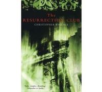 Resurrection Club Christopher Wallace (Auteur)