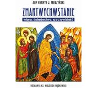 Résurrection - foi, témoignage - foi, témoignage - Henryk J. Muszyński, Rev. Wojciech Węckowski (Literatur, Religion auf Polnisch)