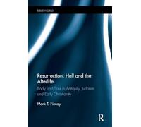 Mark Finney – Resurrection, Hell and the Afterlife – Broché