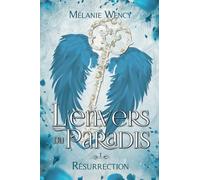 Résurrection (L'envers Du Paradis T. 1)