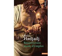 Résurrection mode d'emploi