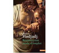 Résurrection mode d'emploi - Fabrice Hadjadj - Points - Poche - Essai