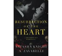 Resurrection of the Heart: A Sovereign Sons Novel