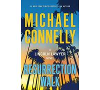 Resurrection Walk (Lincoln Lawyer)