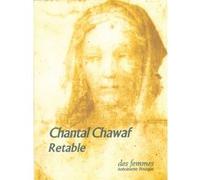 Retable, La Rêverie Chantal Chawaf (Auteur)