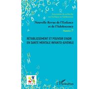 Rétablissement et pouvoir d'agir en santé mentale infanto-juvénile - Emmanuelle Granier - L'harmattan - broché - Revue