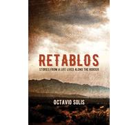 Retablos: Stories from a Life Lived Along the Border