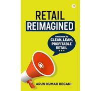 Retail Reimagined | Your Guide To Clean, Lean, Profitable Retail