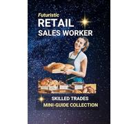 Retail Sales Worker: Frontline to Success - Mastering Customer Service and Sales