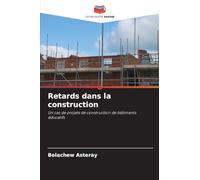 Retards dans la construction