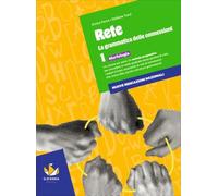 Rete. la grammatica delle connessioni. Per la Scuola media. Con e-book. Con espansione online. Morfologia (Vol. 1)