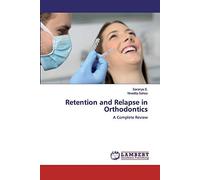 Retention And Relapse In Orthodontics