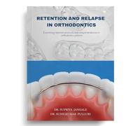 Retention and relapse in Orthodontics