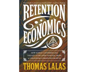 Retention Economics: How Repeat Customers Are the Key to Escaping Survival Mode & Unlocking Compound Growth