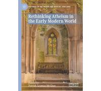 Rethinking Atheism in the Early Modern World