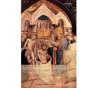 Rethinking Augustines Early Theology by Harrison Carol Lecturer in the History and Theology of the Latin West Durham University Hardcover Book Carol Harrison (Auteur)