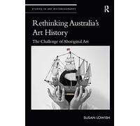 Rethinking Australia's Art History