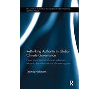 Rethinking Authority In Global Climate Governance