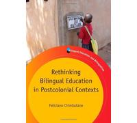 Rethinking Bilingual Education In Postcolonial Contexts