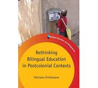 Rethinking Bilingual Education In Postcolonial Contexts