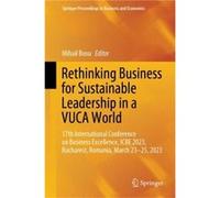 Rethinking Business for Sustainable Leadership in a VUCA World - Springer International Publishing AG - Springer International Publishing AG - Livre en An Springer International Publishing AGSpringer