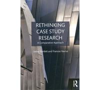 Rethinking Case Study Research - A Comparative Approach