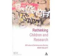 Rethinking Children and Research, New Childhoods Mary Kellett (Auteur)