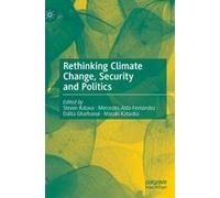Rethinking Climate Change, Security And Politics