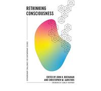 Rethinking Consciousness