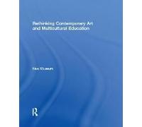 Rethinking Contemporary Art And Multicultural Education
