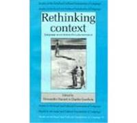 Rethinking Context, Studies in the Social and Cultural Foundations of Language, 11 Alessandro Duranti (Auteur)